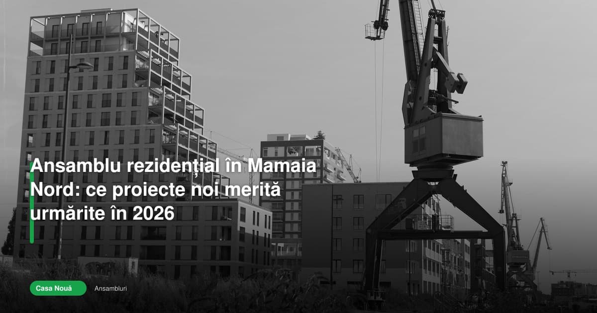 Ce merită urmărit într-un ansamblu rezidential mamaia nord în 2026