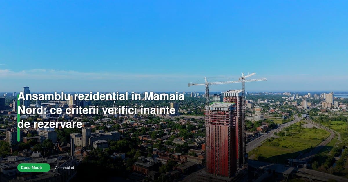 Cum verifici un ansamblu rezidential mamaia nord înainte de rezervare