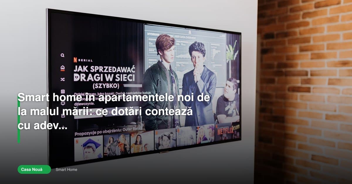 De ce smart home apartament nou contează pe malul mării